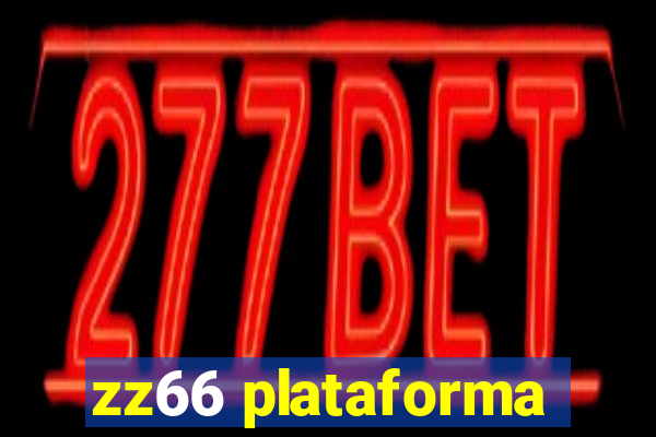 zz66 plataforma